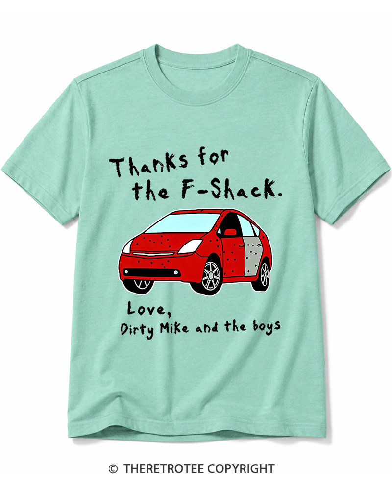 TheRetroTee Thanks For The F-Shack Cotton T-Shirt