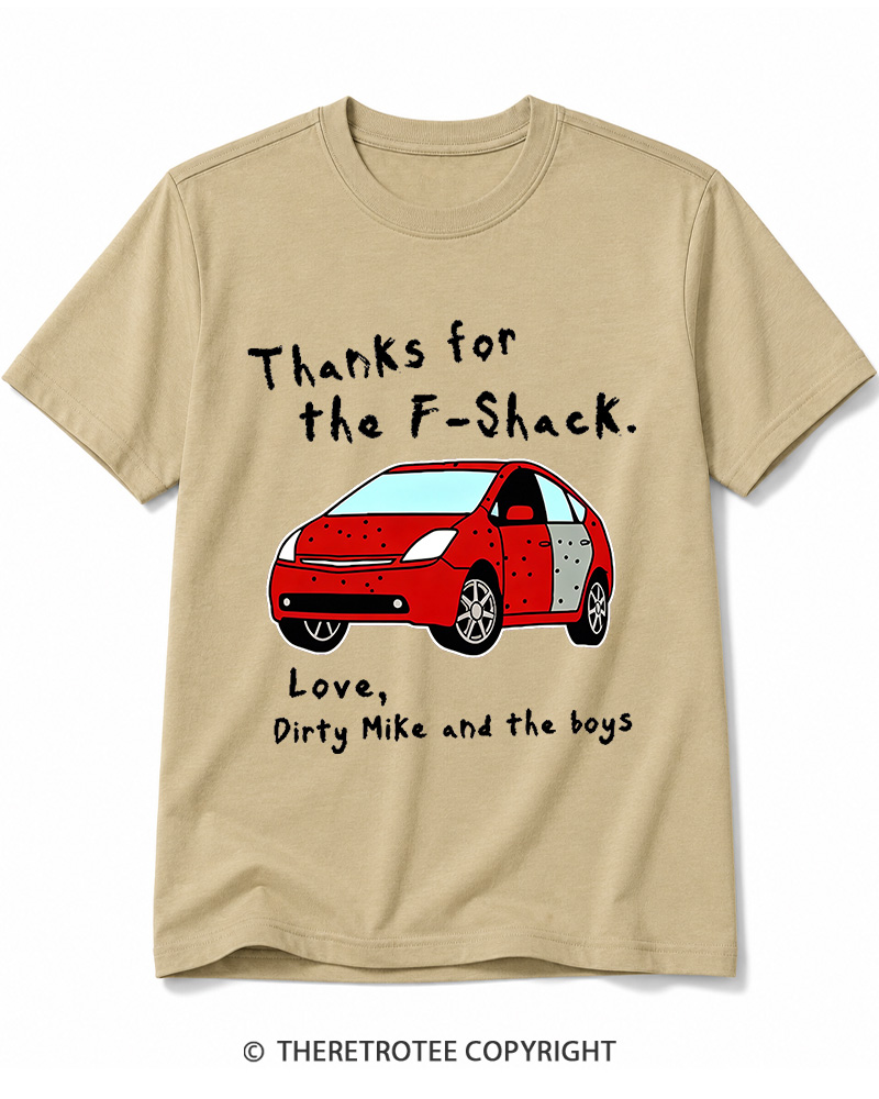 TheRetroTee Thanks For The F-Shack Cotton T-Shirt