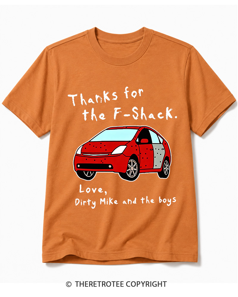 TheRetroTee Thanks For The F-Shack Cotton T-Shirt