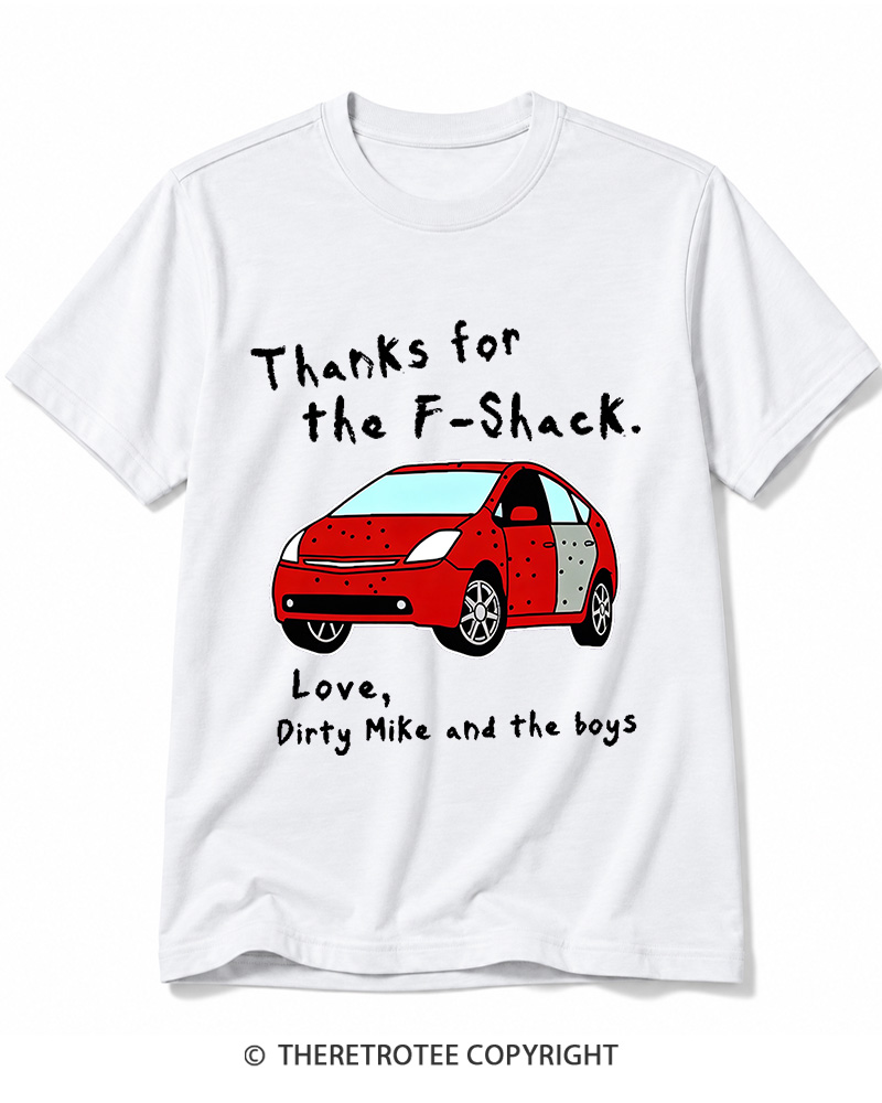 TheRetroTee Thanks For The F-Shack Cotton T-Shirt