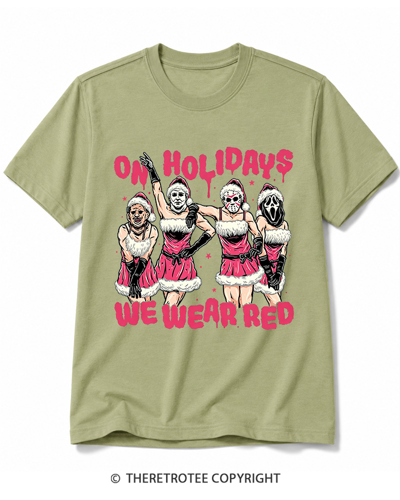 TheRetroTee On Holidays We Wear Red 2000s Cotton T-Shirt