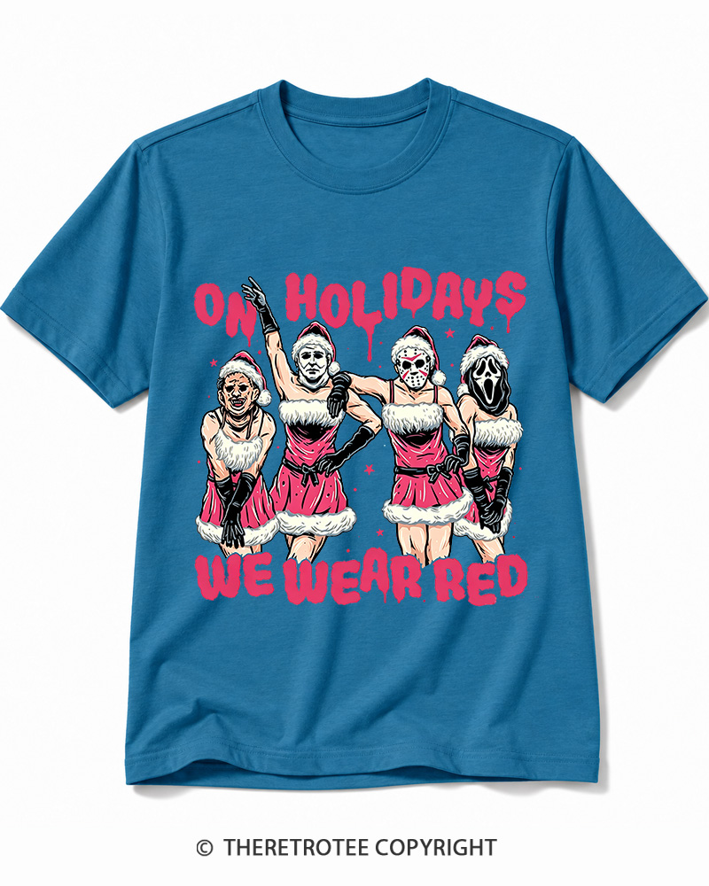 TheRetroTee On Holidays We Wear Red 2000s Cotton T-Shirt