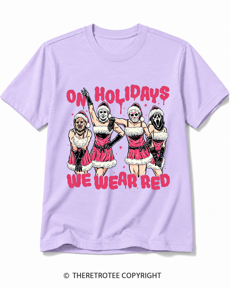 TheRetroTee On Holidays We Wear Red 2000s Cotton T-Shirt