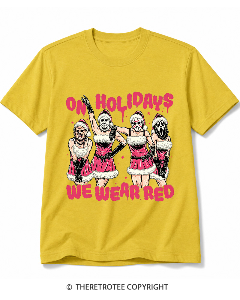 TheRetroTee On Holidays We Wear Red 2000s Cotton T-Shirt