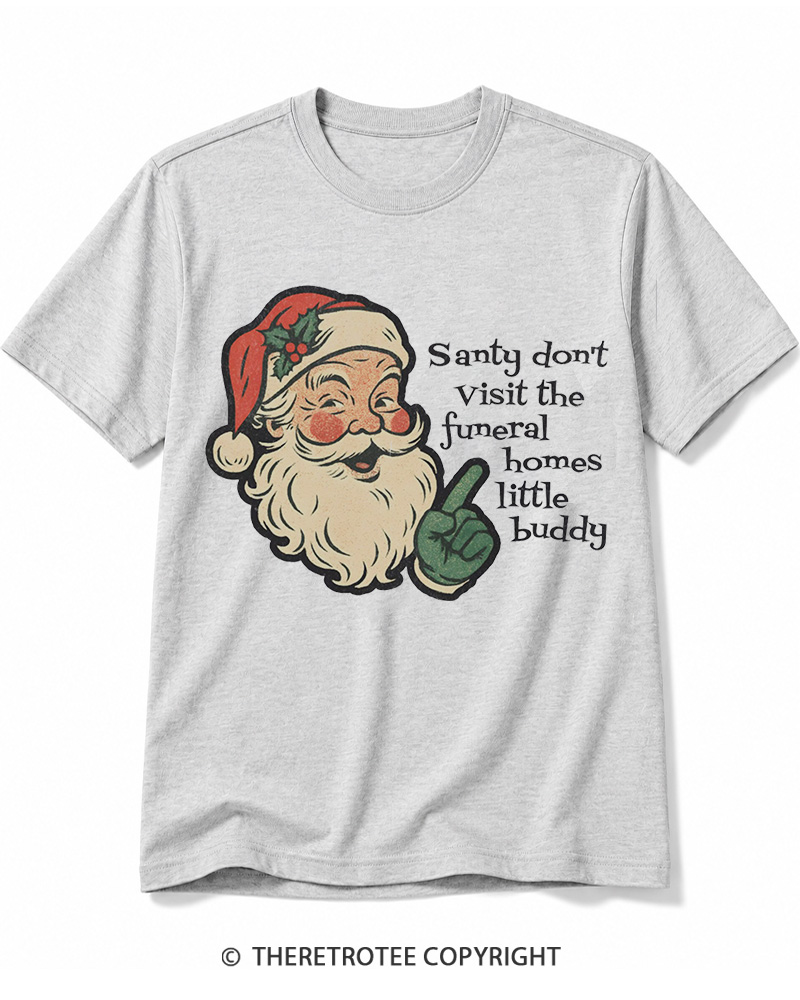 TheRetroTee Santy Don’t Visit The Funeral Homes 1980s Cotton T-Shirt