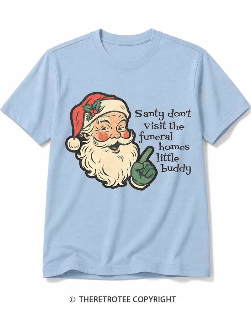 TheRetroTee Santy Don’t Visit The Funeral Homes 1980s Cotton T-Shirt