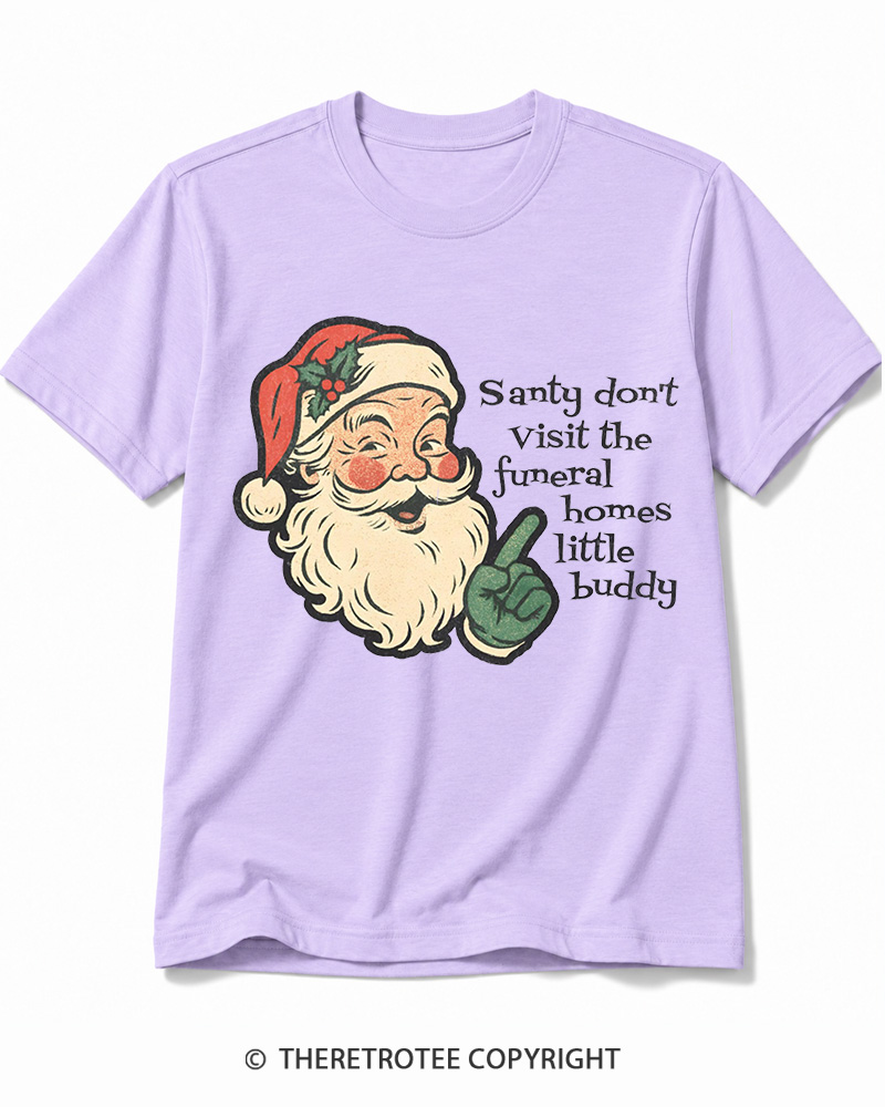 TheRetroTee Santy Don’t Visit The Funeral Homes 1980s Cotton T-Shirt