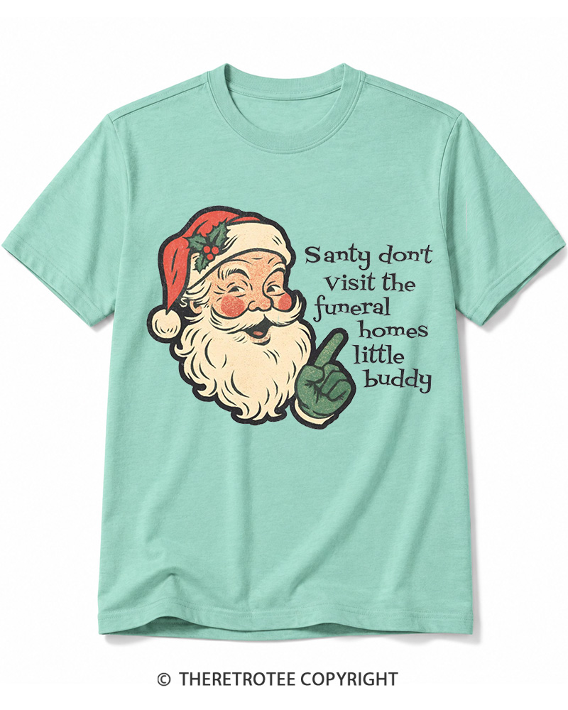TheRetroTee Santy Don’t Visit The Funeral Homes 1980s Cotton T-Shirt