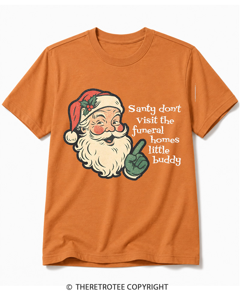 TheRetroTee Santy Don’t Visit The Funeral Homes 1980s Cotton T-Shirt