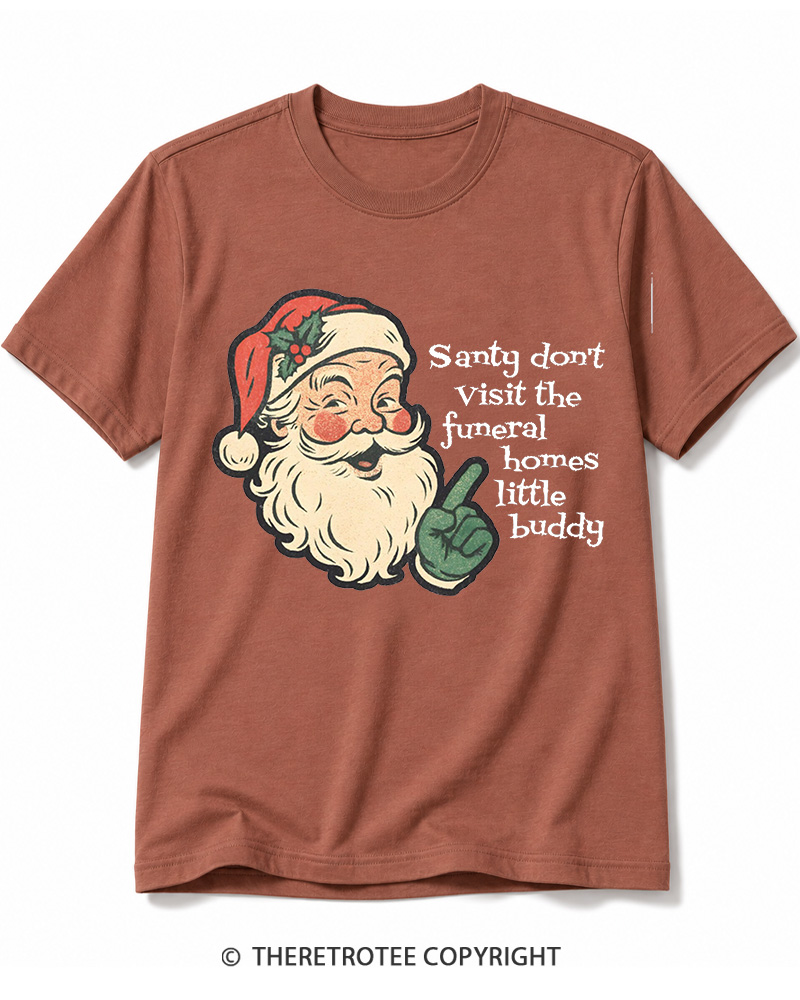 TheRetroTee Santy Don’t Visit The Funeral Homes 1980s Cotton T-Shirt
