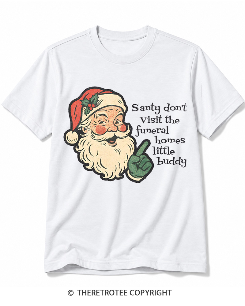 TheRetroTee Santy Don’t Visit The Funeral Homes 1980s Cotton T-Shirt