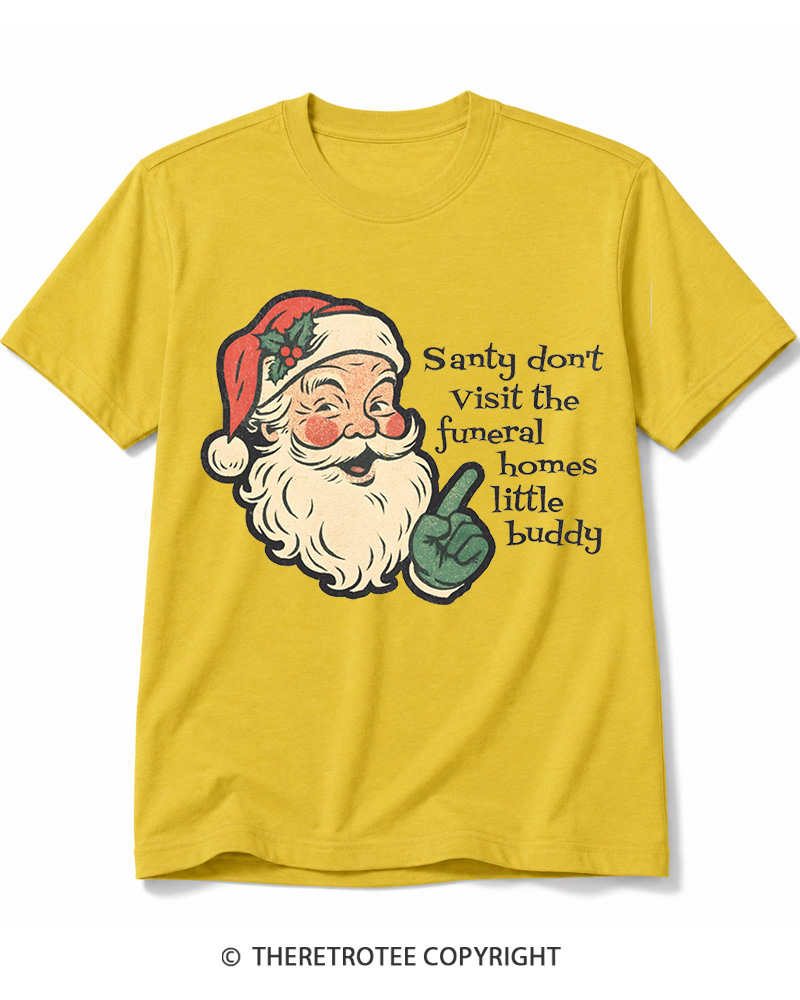 TheRetroTee Santy Don’t Visit The Funeral Homes 1980s Cotton T-Shirt