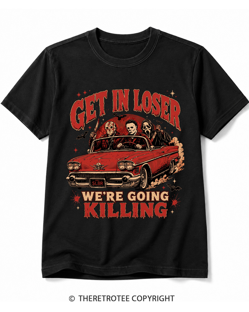 TheRetroTee Get In Loser Halloween 1980s Halloween Cotton T-Shirt