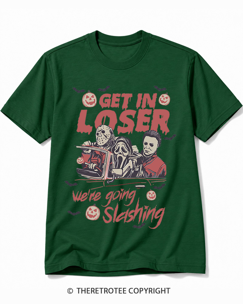 TheRetroTee Get In Loser We're Going Slashing Cotton T-Shirt