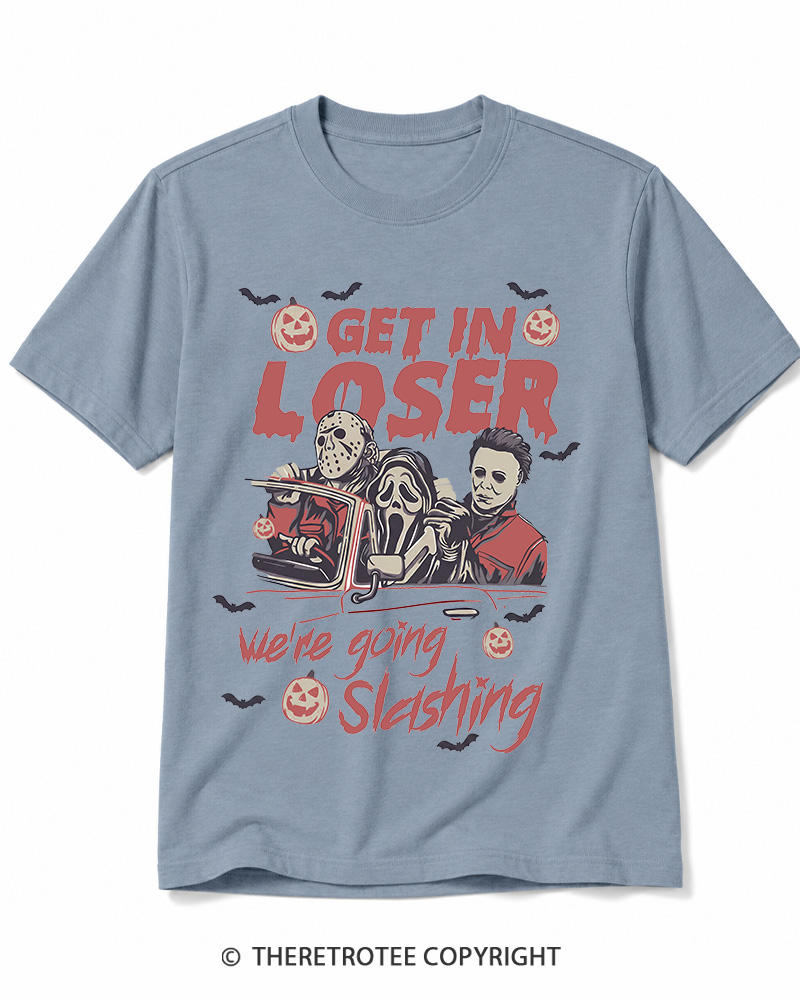 TheRetroTee Get In Loser We're Going Slashing Cotton T-Shirt