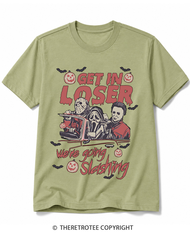 TheRetroTee Get In Loser We're Going Slashing Cotton T-Shirt