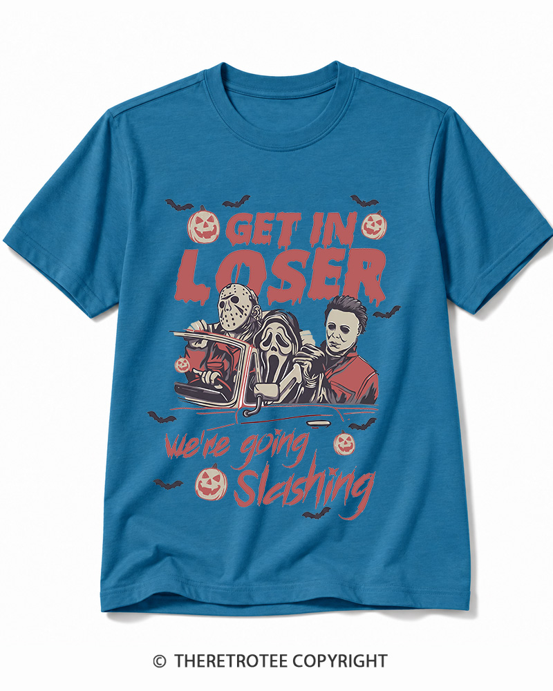 TheRetroTee Get In Loser We're Going Slashing Cotton T-Shirt