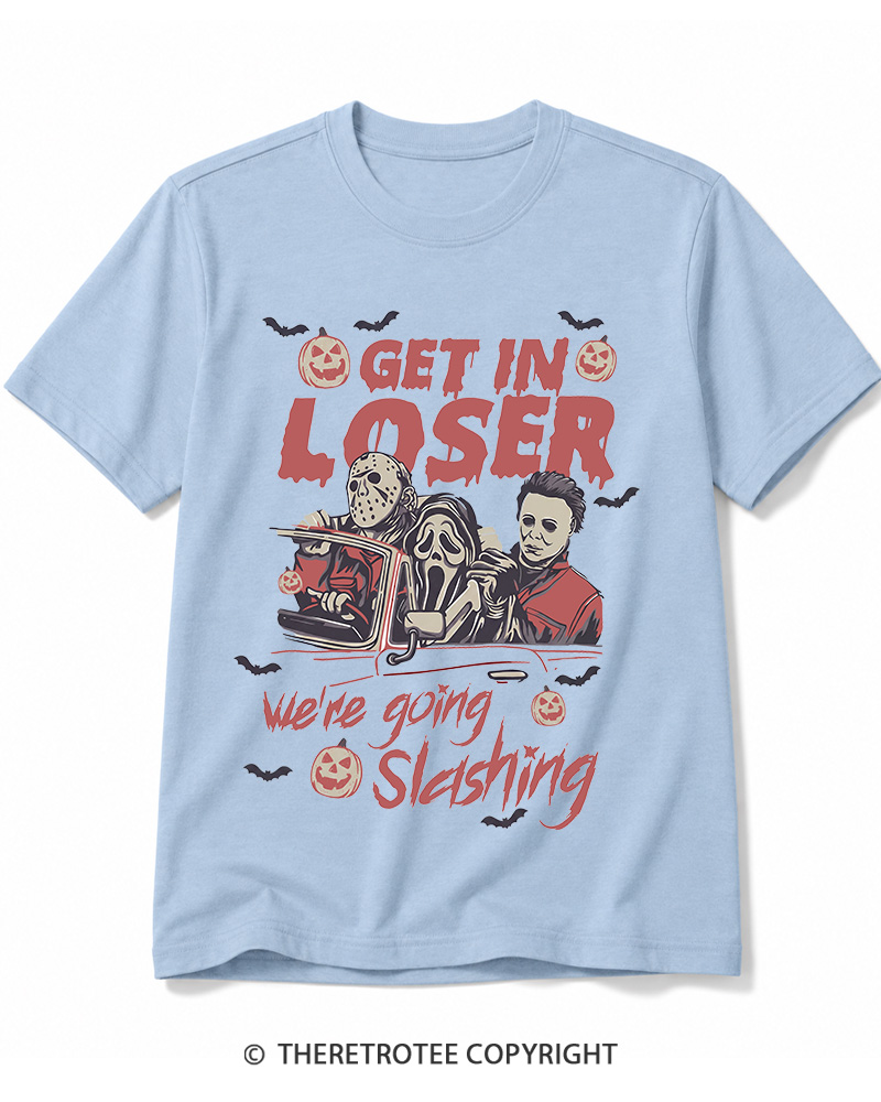 TheRetroTee Get In Loser We're Going Slashing Cotton T-Shirt