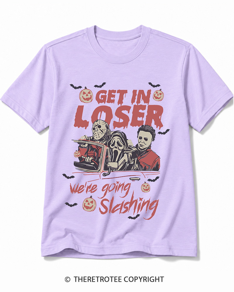TheRetroTee Get In Loser We're Going Slashing Cotton T-Shirt