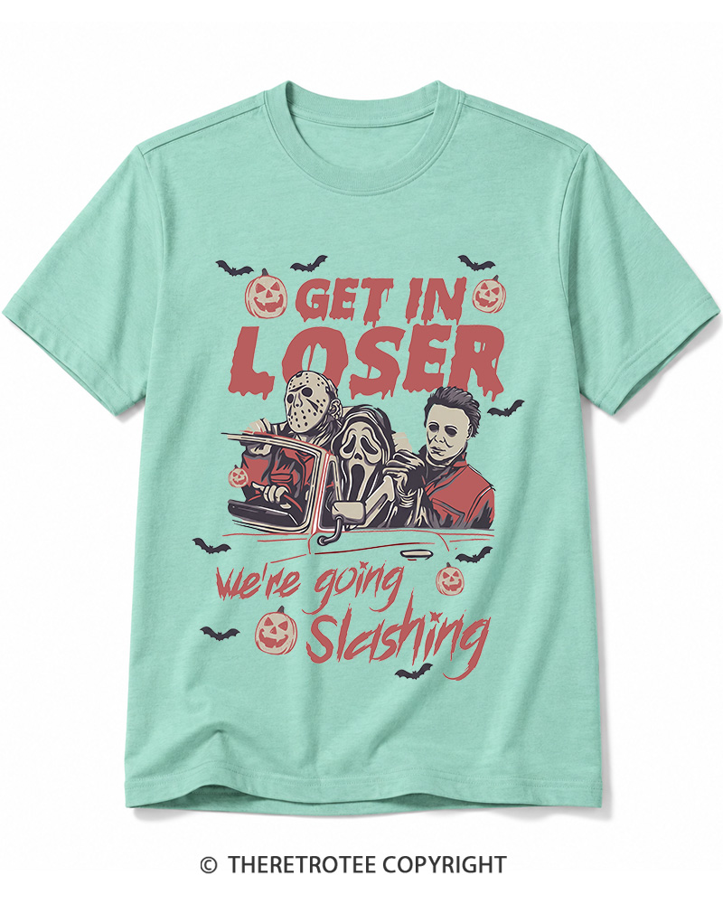 TheRetroTee Get In Loser We're Going Slashing Cotton T-Shirt