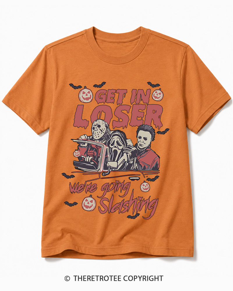 TheRetroTee Get In Loser We're Going Slashing Cotton T-Shirt