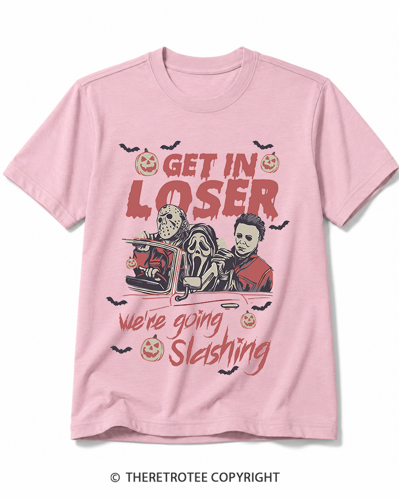 TheRetroTee Get In Loser We're Going Slashing Cotton T-Shirt