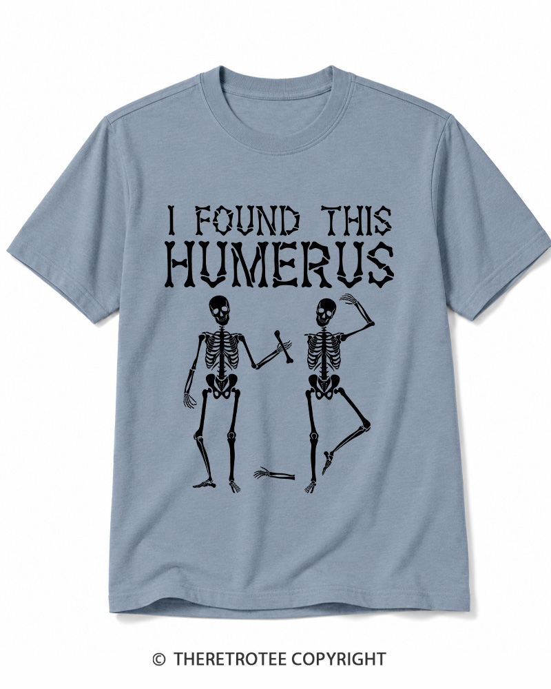 TheRetroTee I Found This Humerus 1980s Halloween Cotton T-Shirt
