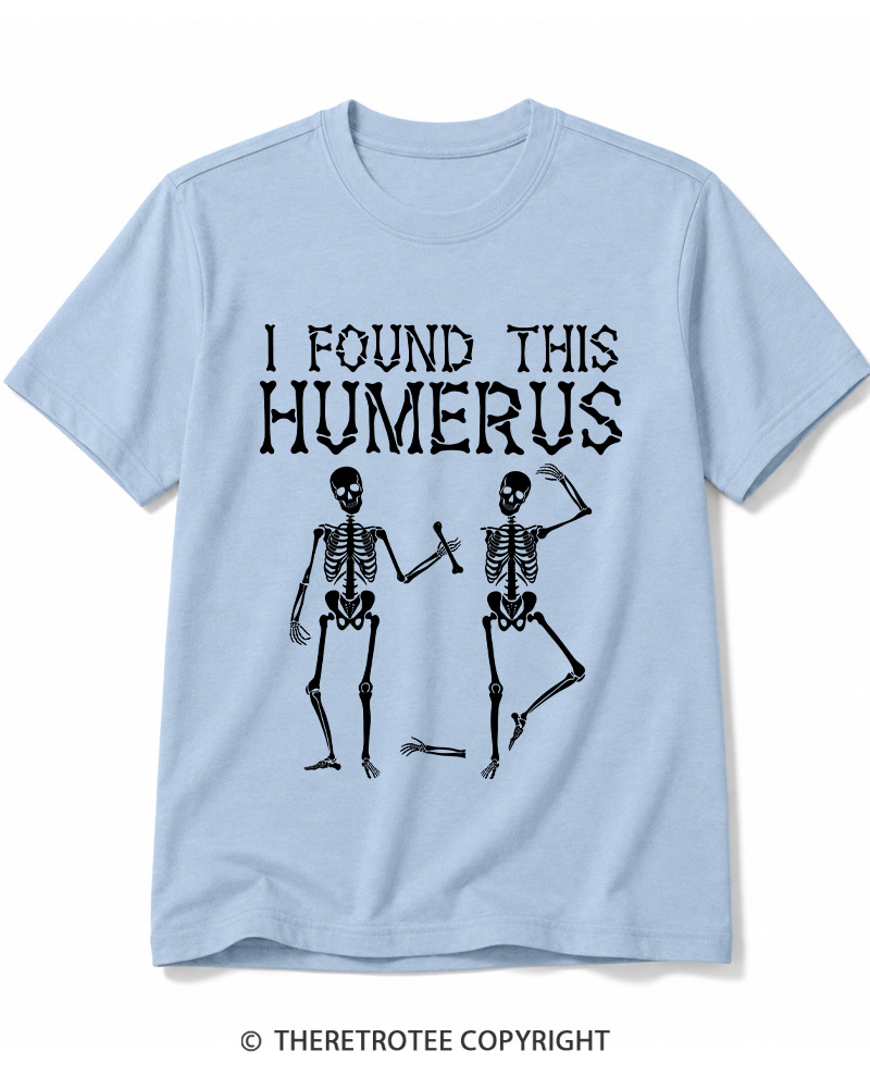 TheRetroTee I Found This Humerus 1980s Halloween Cotton T-Shirt