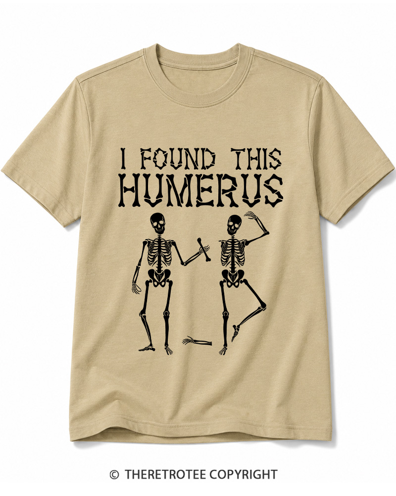 TheRetroTee I Found This Humerus 1980s Halloween Cotton T-Shirt