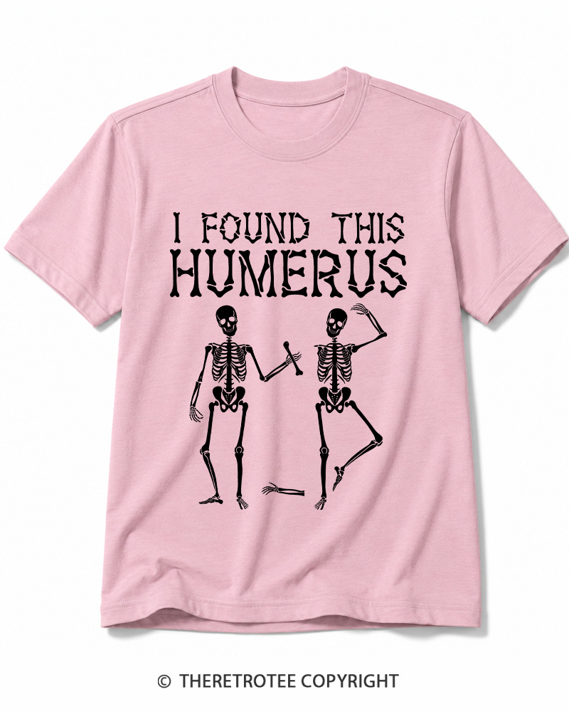 TheRetroTee I Found This Humerus 1980s Halloween Cotton T-Shirt