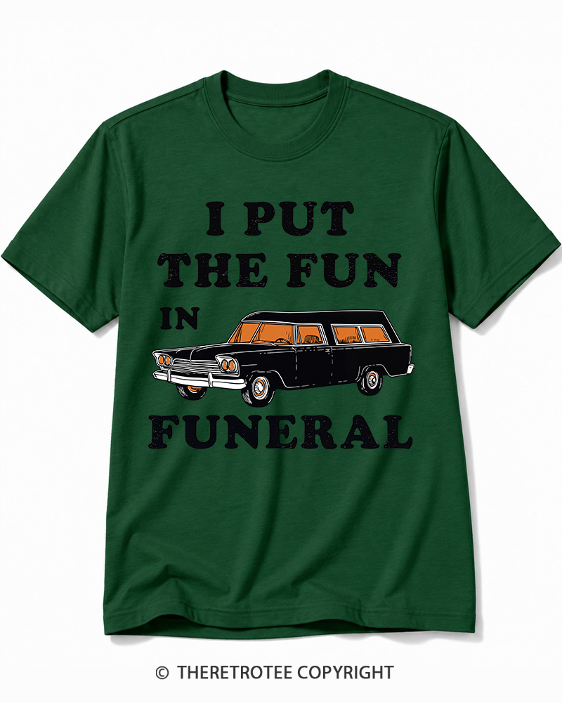 TheRetroTee I Put The Fun In Funeral 1960s Halloween Cotton T-Shirt