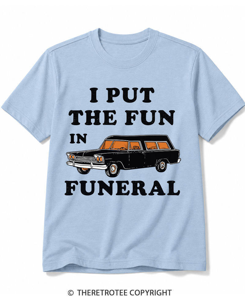 TheRetroTee I Put The Fun In Funeral 1960s Halloween Cotton T-Shirt