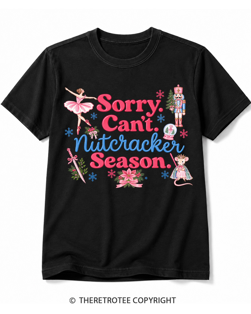 TheRetroTee Sorry Can’t Nutcracker Season Vintage Cotton T-Shirt