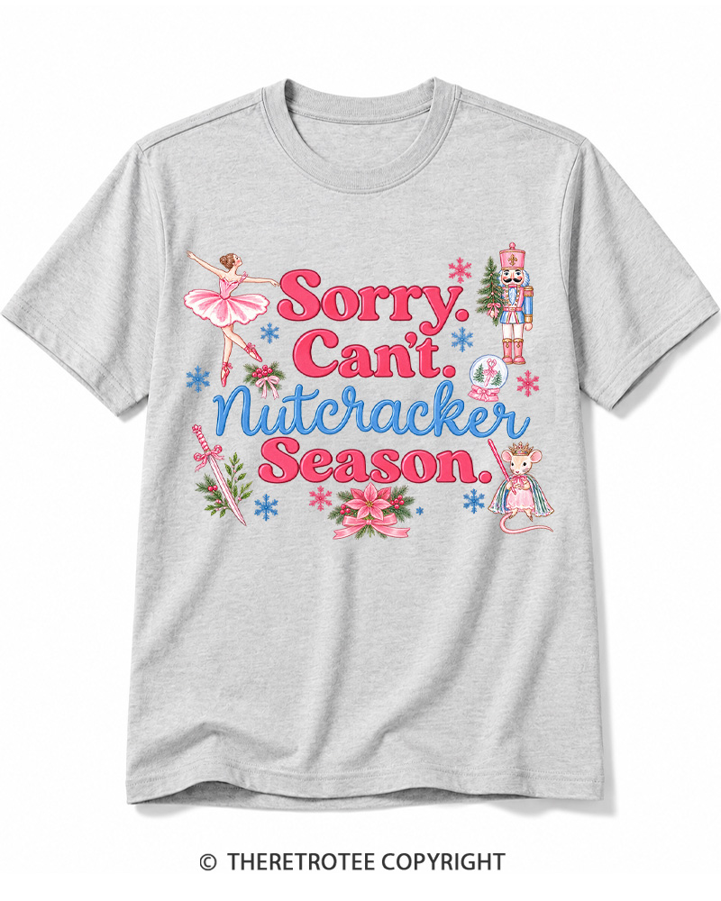 TheRetroTee Sorry Can’t Nutcracker Season Vintage Cotton T-Shirt