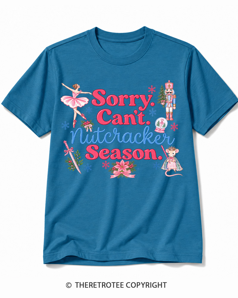 TheRetroTee Sorry Can’t Nutcracker Season Vintage Cotton T-Shirt