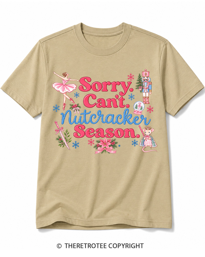 TheRetroTee Sorry Can’t Nutcracker Season Vintage Cotton T-Shirt