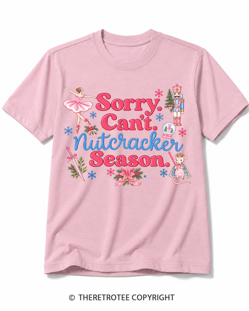 TheRetroTee Sorry Can’t Nutcracker Season Vintage Cotton T-Shirt