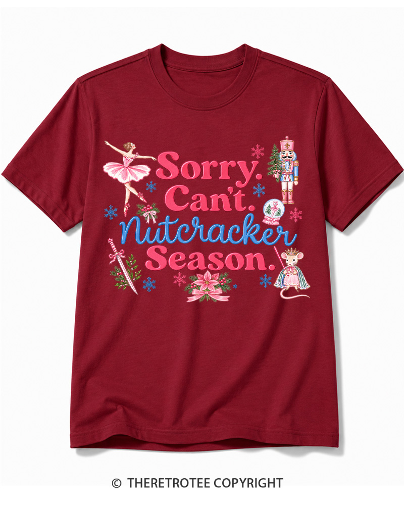 TheRetroTee Sorry Can’t Nutcracker Season Vintage Cotton T-Shirt