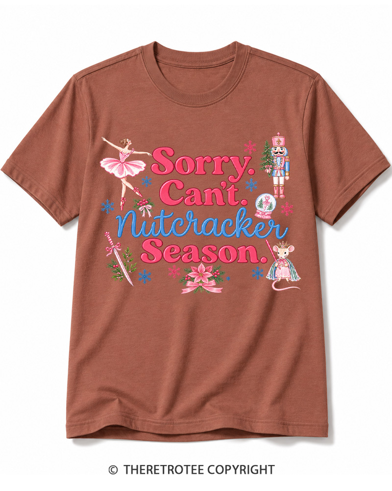 TheRetroTee Sorry Can’t Nutcracker Season Vintage Cotton T-Shirt