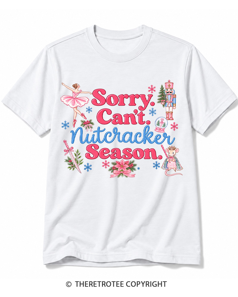 TheRetroTee Sorry Can’t Nutcracker Season Vintage Cotton T-Shirt