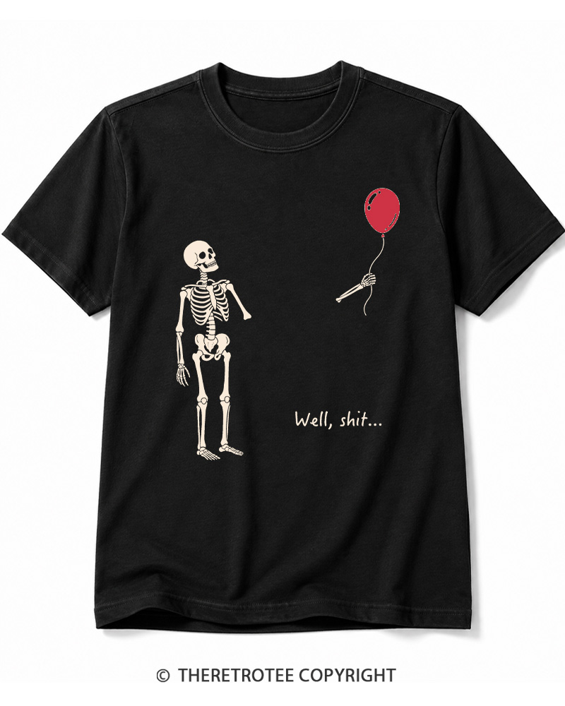 TheRetroTee Skeleton Lost Balloon Well Shit Cotton T-Shirt