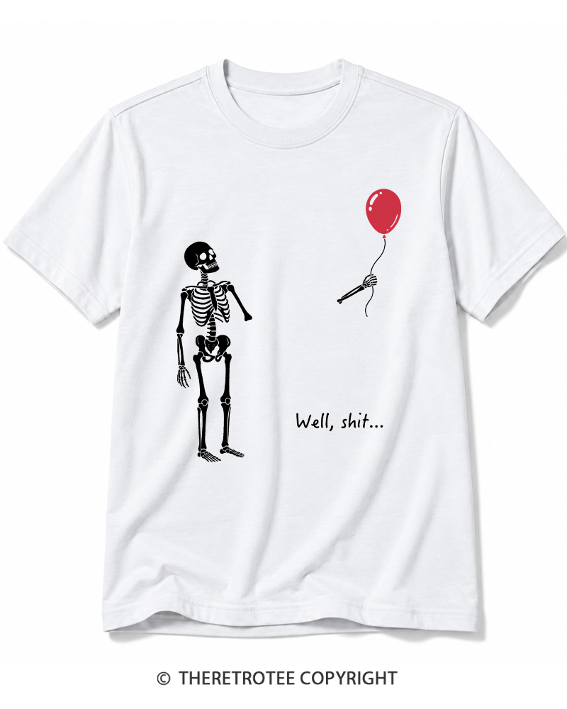TheRetroTee Skeleton Lost Balloon Well Shit Cotton T-Shirt