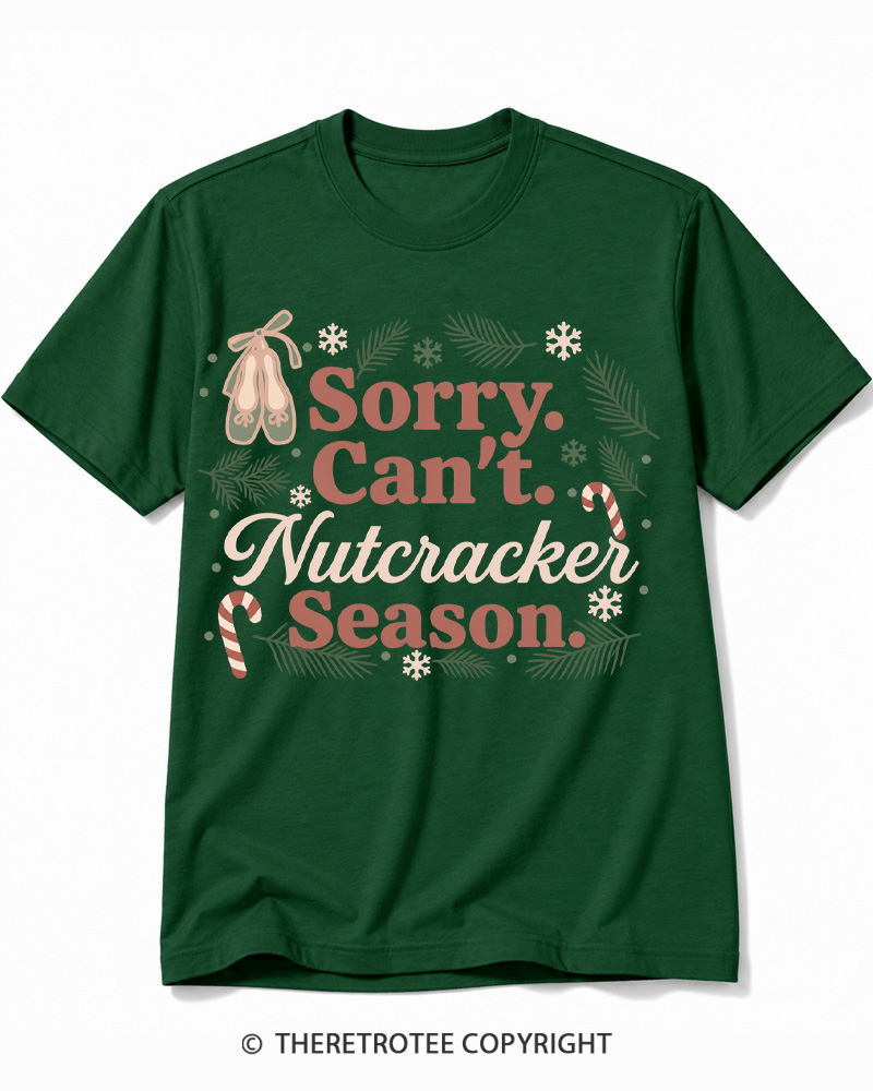TheRetroTee Sorry Can't Nutcracker Season Vintage Cotton T-Shirt