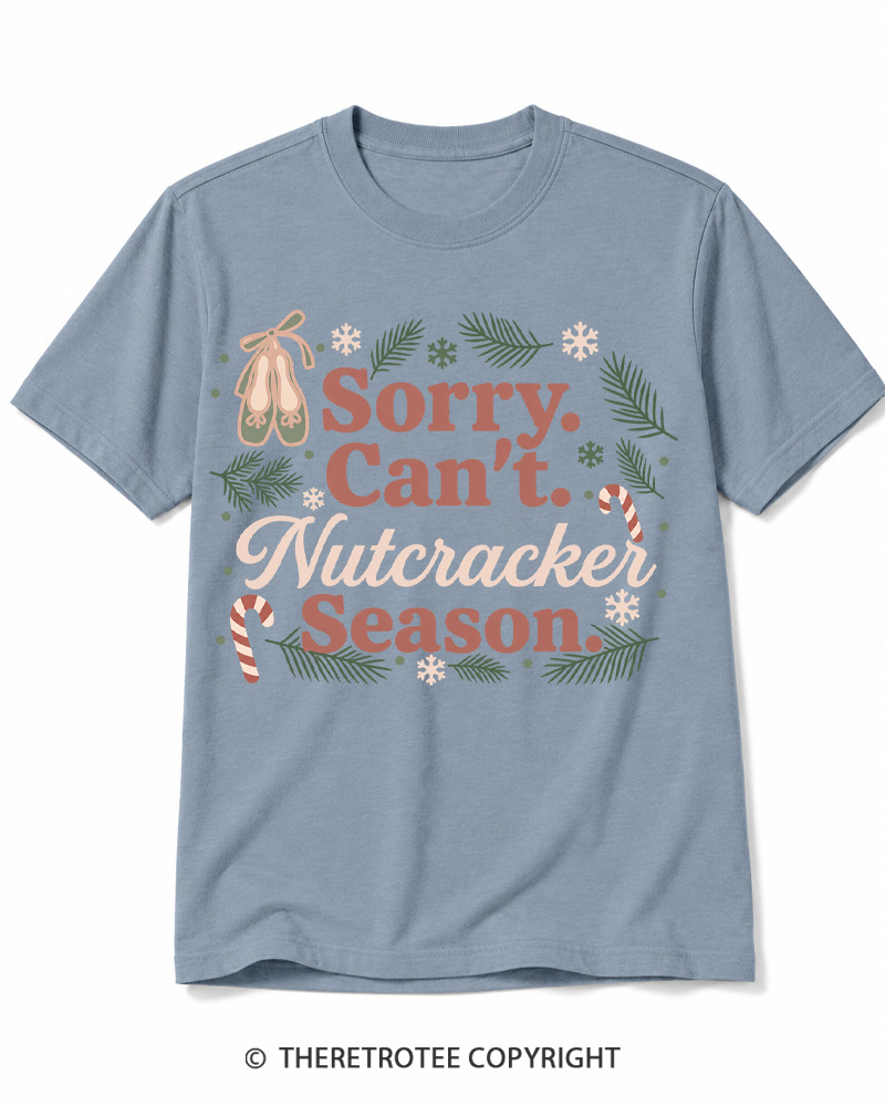 TheRetroTee Sorry Can't Nutcracker Season Vintage Cotton T-Shirt