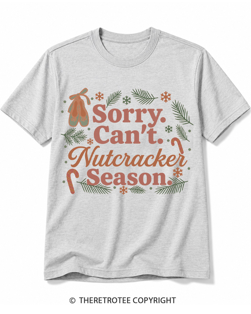 TheRetroTee Sorry Can't Nutcracker Season Vintage Cotton T-Shirt