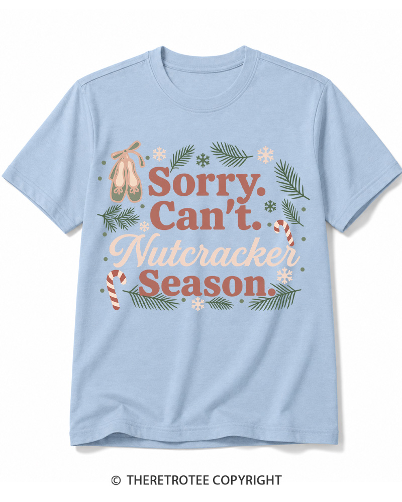 TheRetroTee Sorry Can't Nutcracker Season Vintage Cotton T-Shirt