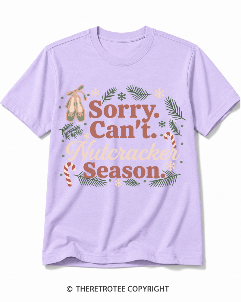 TheRetroTee Sorry Can't Nutcracker Season Vintage Cotton T-Shirt