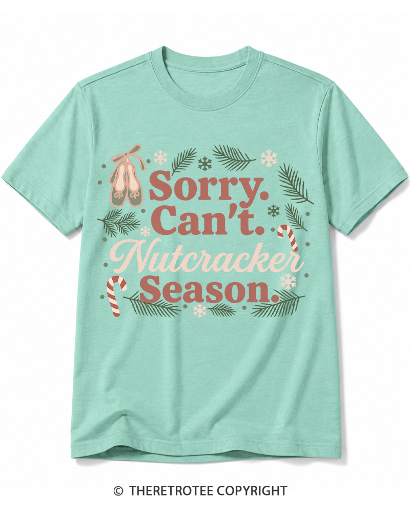 TheRetroTee Sorry Can't Nutcracker Season Vintage Cotton T-Shirt