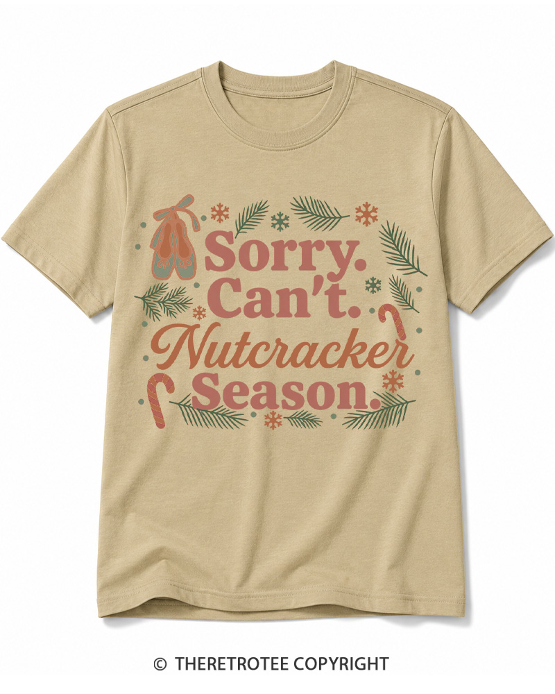 TheRetroTee Sorry Can't Nutcracker Season Vintage Cotton T-Shirt