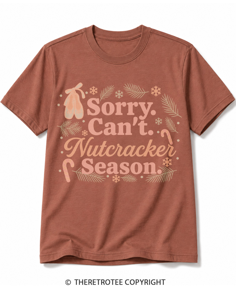 TheRetroTee Sorry Can't Nutcracker Season Vintage Cotton T-Shirt